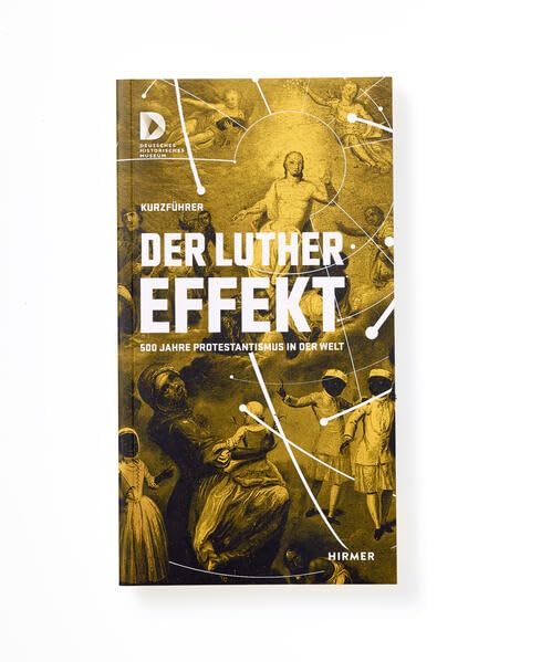Der Luther Effekt: 500 Jahre Protestantismus in der Welt Books