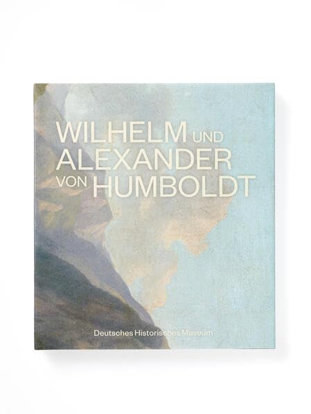 Wilhelm und Alexander von Humboldt Books