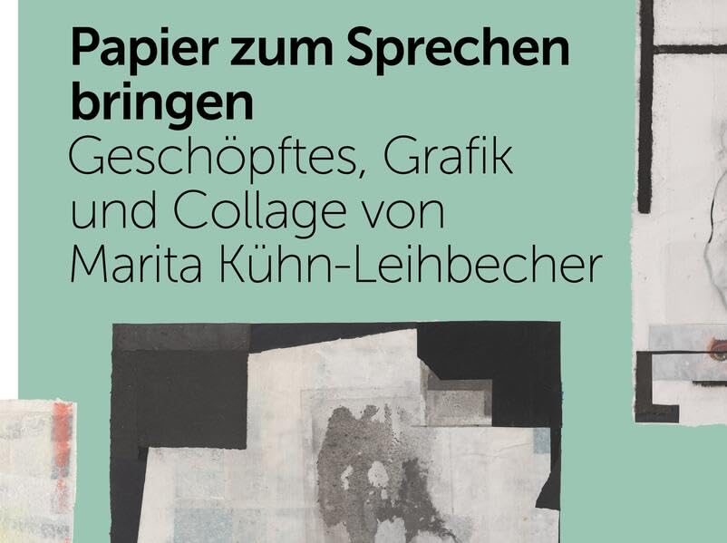 Papier zum Sprechen bringen: Geschöpftes, Grafik und Collage von Marita Kühn-Leihbecher Film, Art & Culture
