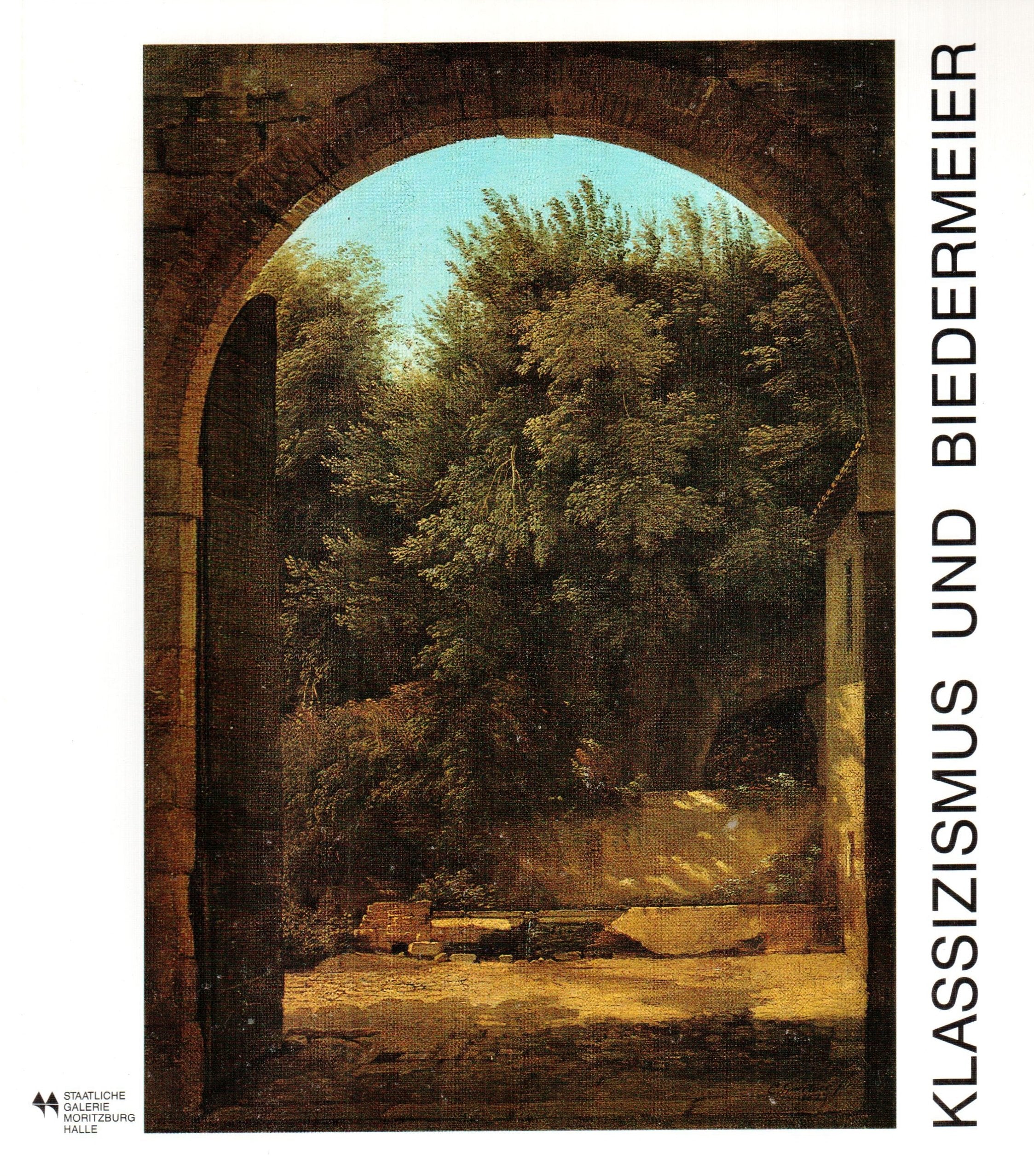Klassizismus und Biedermeier. Malerei und Zeichnungen aus eigenen Bestanden (Staatliche Galerie Moritzburg Halle) Books