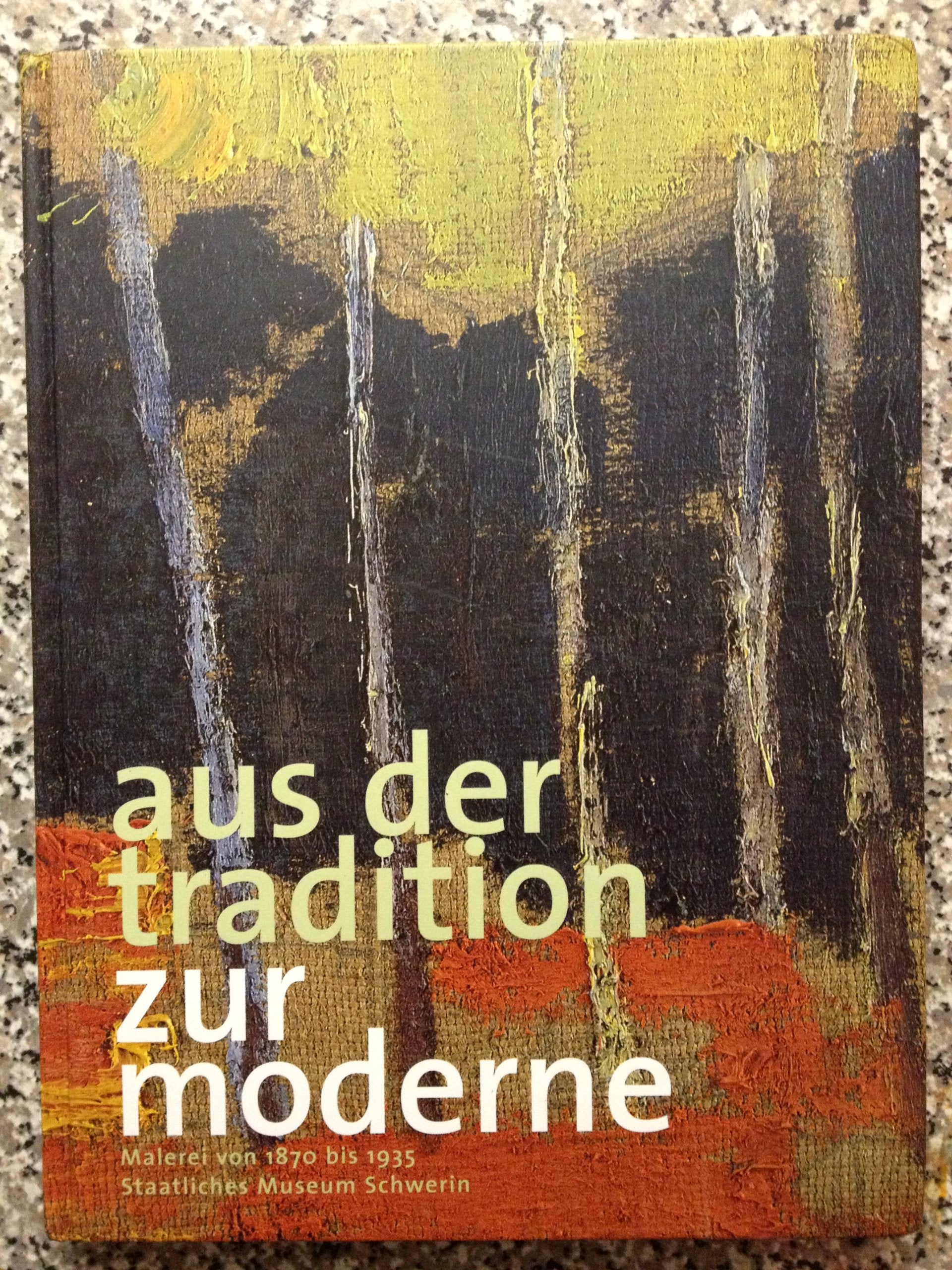Aus der Tradition zur Moderne: Malerei von 1870 bis 1935 Books