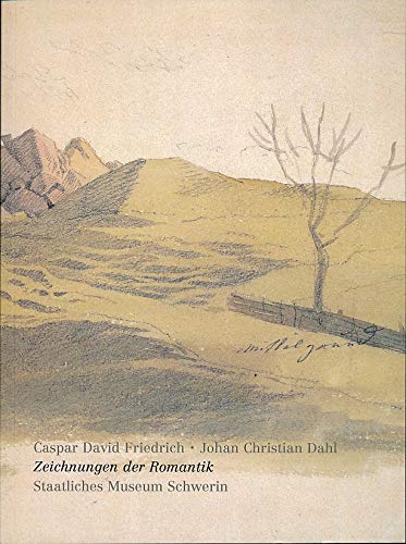 Caspar David Friedrich, Johan Christian Dahl. Zeichnungen der Romantik. Books