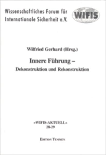 Innere Führung: Dekonstruktion und Rekonstruktion (WIFIS-Aktuell 28-29) Law