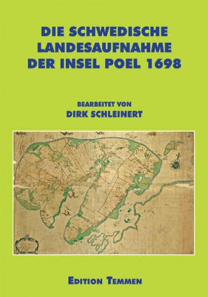 Die schwedische Landesaufnahme der Insel Poel 1698 (Quellen und Studien aus den Landesarchiven Mecklenburg-Vorpommerns) Film, Art & Culture
