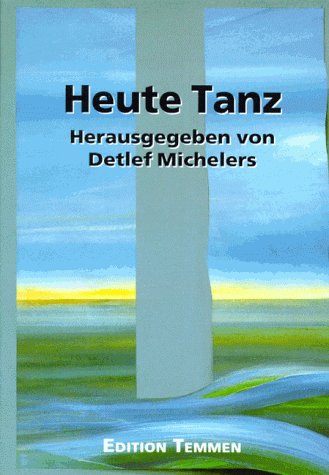 Heute Tanz: Achimer Lesebuch II Fiction