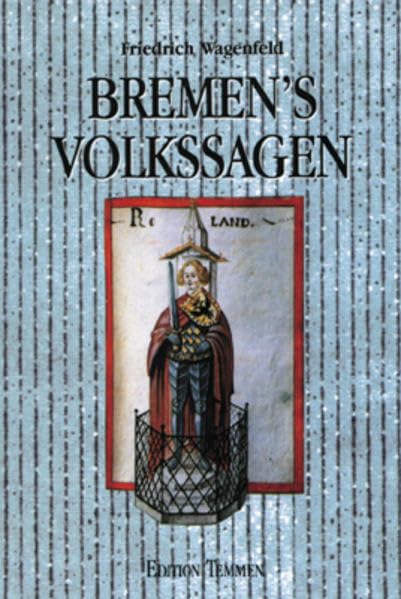 Bremen's Volkssagen: Ed. u. m. Erl. v. Bernd U. Hucker Fairy Tales & Legends