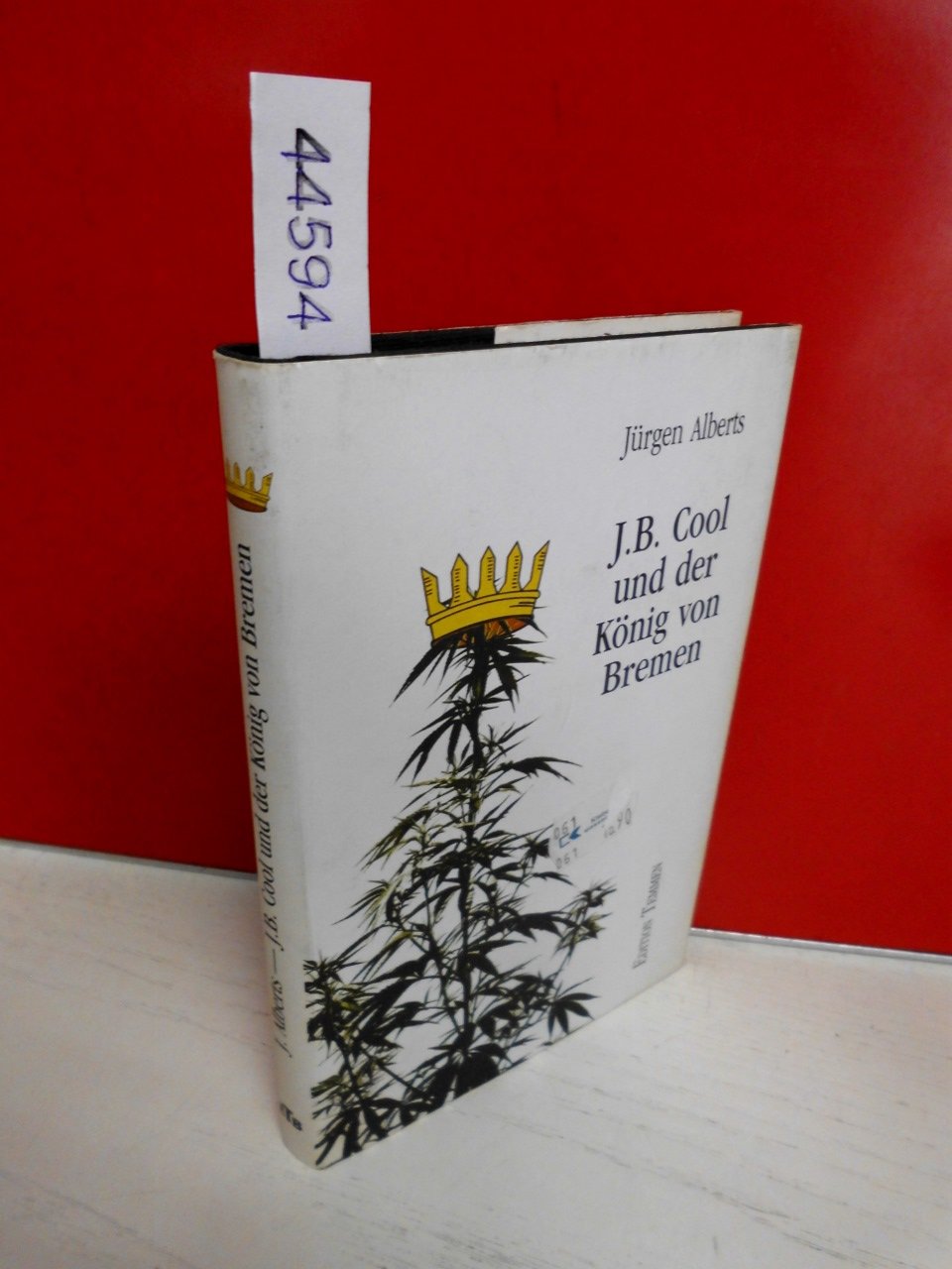 J.B. Cool und der König von Bremen: Neues vom bekifften Bremer Detektiv Crime & Thrillers