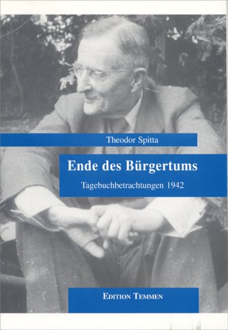 Ende des Bürgertums: Tagebuchbetrachtungen 1942 Memories