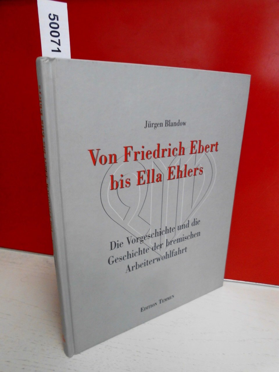 Von Friedrich Ebert bis Ella Ehlers: Die Vorgeschichte und die Geschichte der bremischen Arbeiterwohlfahrt Social Sciences