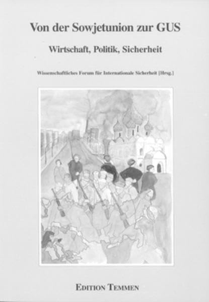 Von der Sowjetunion zur GUS: Wirtschaft - Gesellschaft - Sicherheit (Schriftenreihe des WIFIS) Law