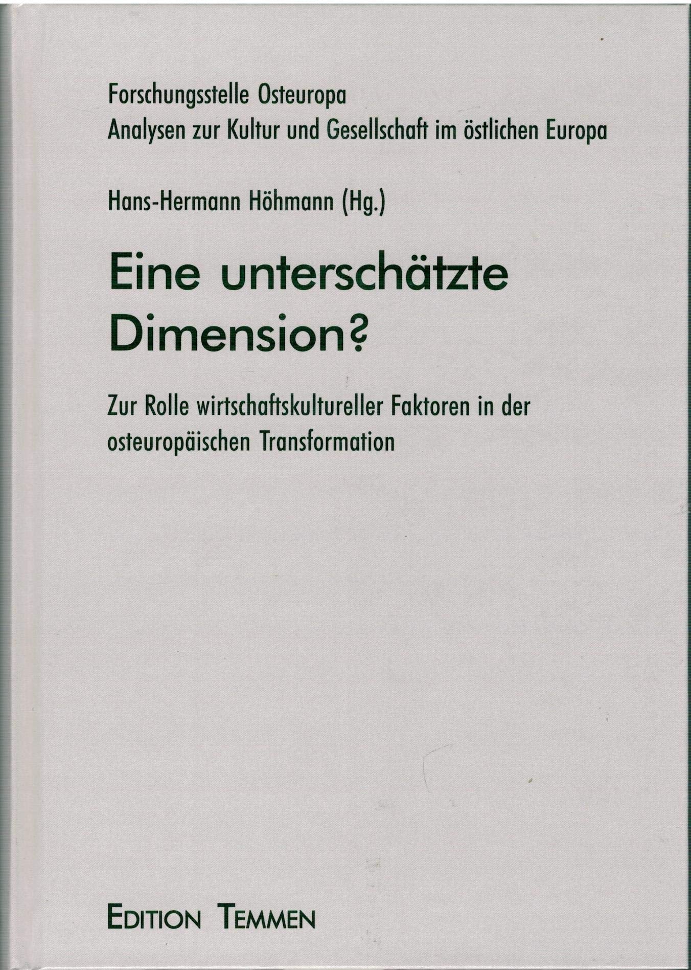 Eine unterschätzte Dimension?: Zur Rolle wirtschaftlicher Faktoren in der osteuropäischen Transformation (Analysen zur Kultur und Gesellschaft im östlichen Europa) Law