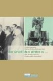 Das Gesicht dem Westen zu...: DDR Spionage gegen die Bundesrepublik Deutschland (Analysen und Dokumente) German history