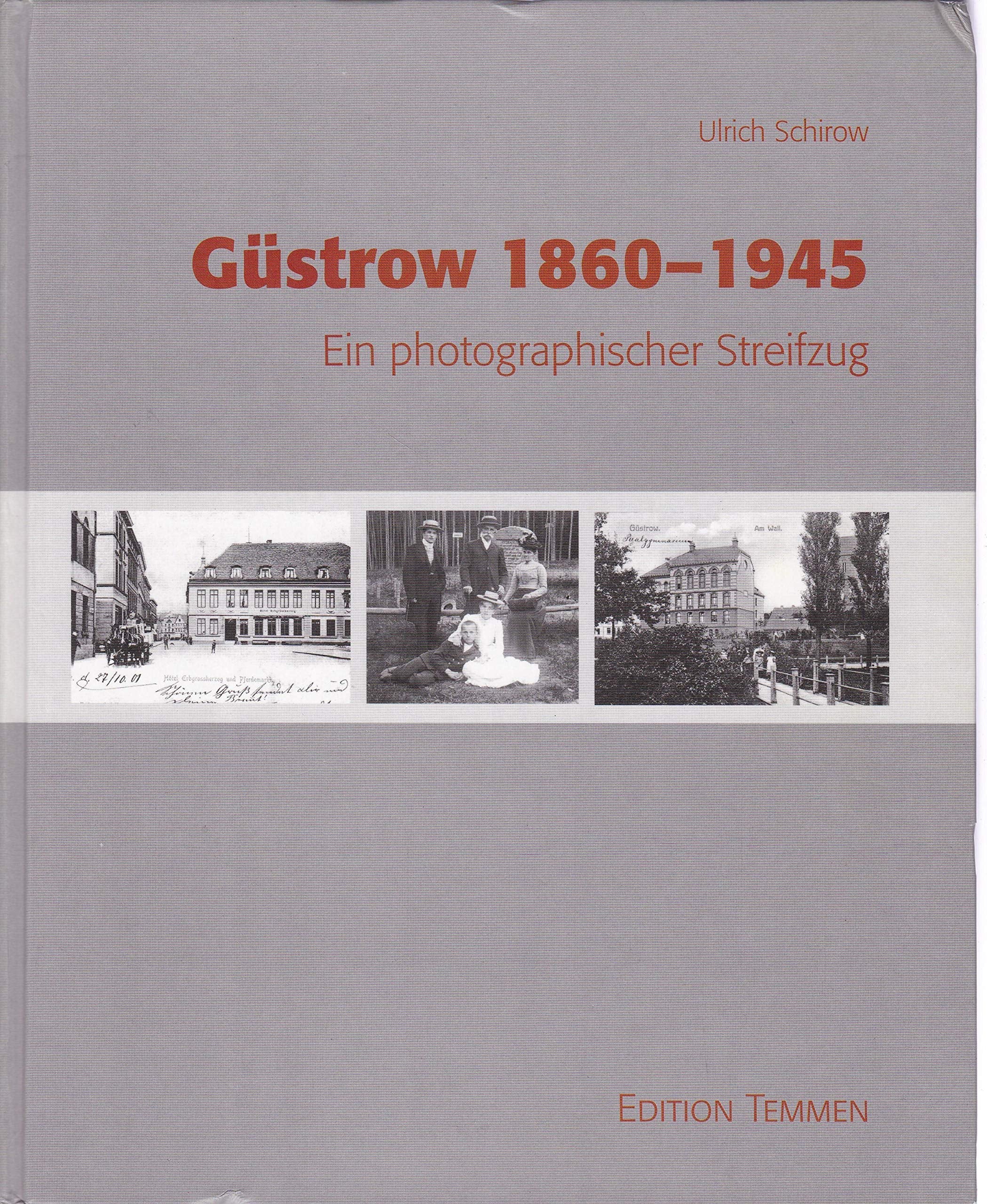 Güstrow 1860-1945: Ein photographischer Streifzug Leisure, Home & Garden