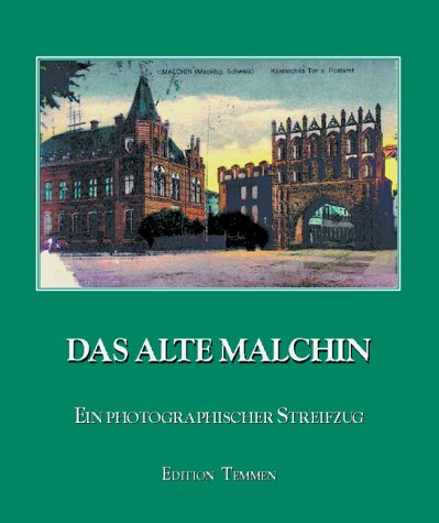 Das alte Malchin auf Bildpostkarten der Rudolf-Wessel-Sammlung Social Sciences
