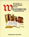 Schätze der Schwarzen Kunst: Wiegendrucke in Greifswald Film, Art & Culture