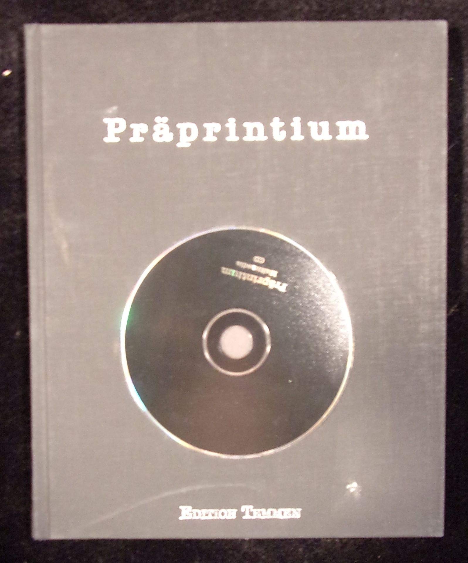 Präprintium: Moskauer Bücher aus dem Samizdat. Mit einer Multimedia-CD (Dokumentationen zur Kultur und Gesellschaft im östlichen Europa) Film, Art & Culture