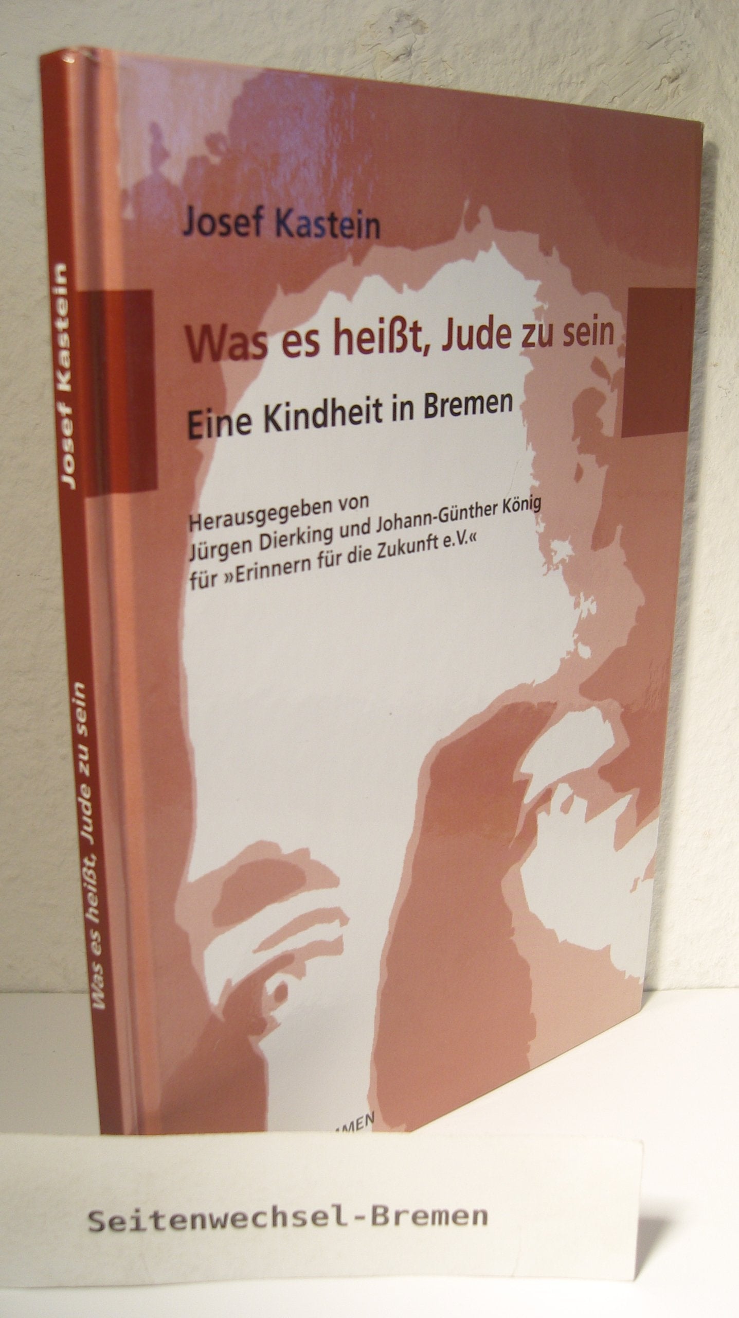 Was es heißt, Jude zu sein. Eine Kindheit in Bremen (Schriftenreihe Erinnern für die Zukunft) Law