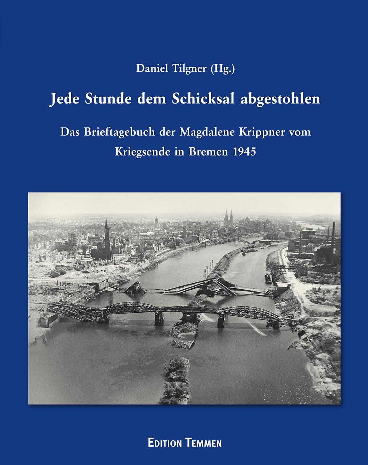 Jede Stunde dem Schicksal abgestohlen Memories