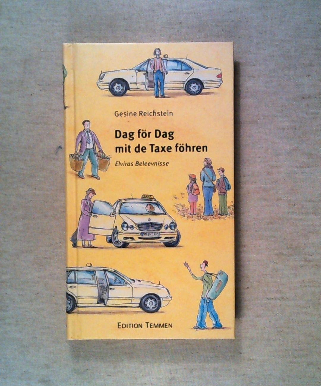 Dag för Dag mit de Taxe föhren: Elviras Belevnisse Contemporary literature