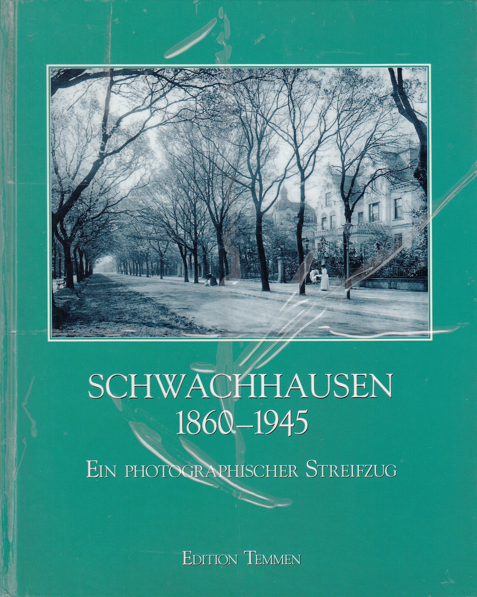 Schwachhausen 1860-1945: Ein photographischer Streifzug Leisure, Home & Garden