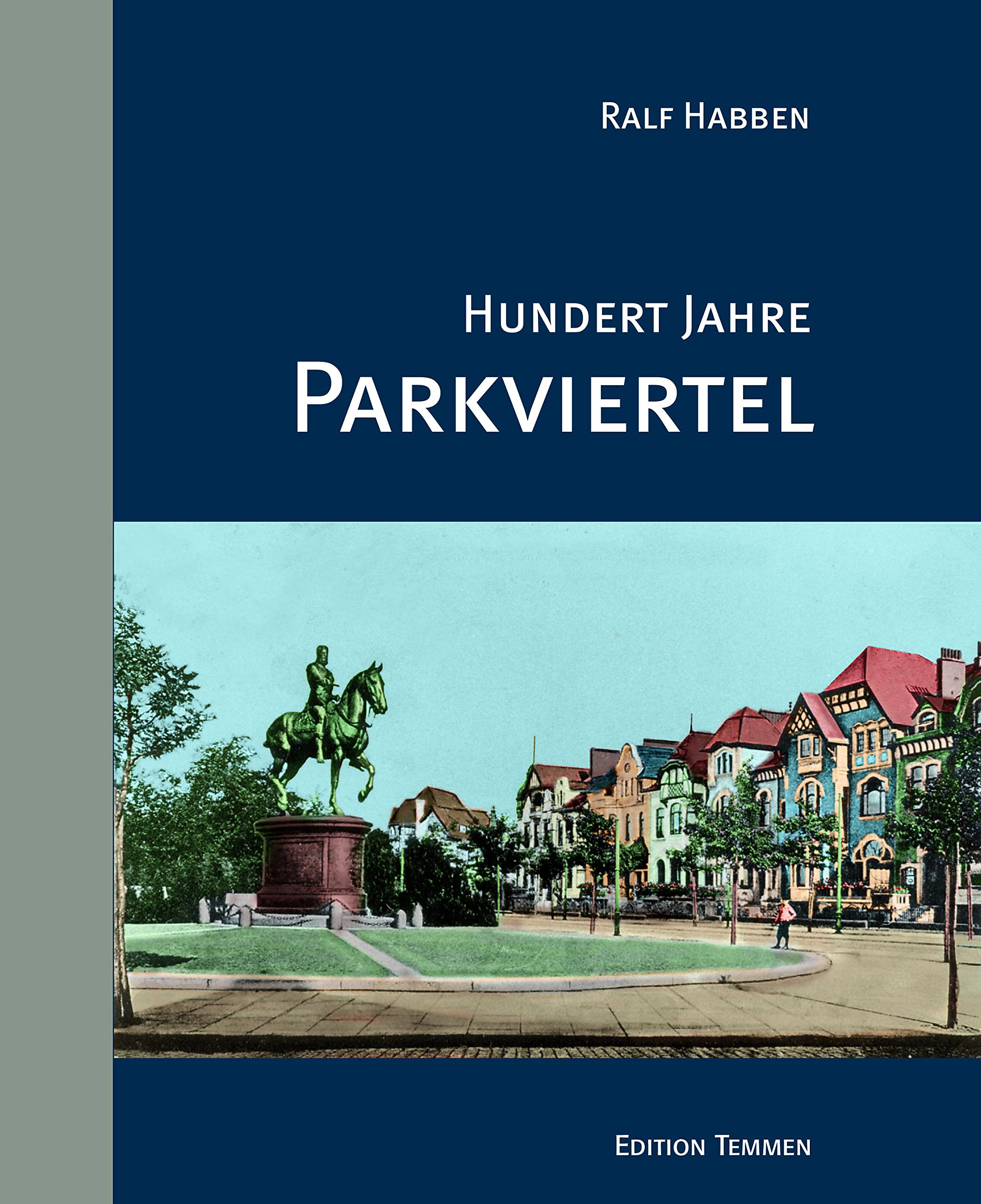 Hundert Jahre Parkviertel Architecture