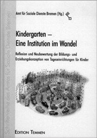 Kindergarten - Eine Institution im Wandel: Reflexion und Neubewertung der Bildungs- und Erziehungskonzeption von Tageseinrichtungen für Kinder Film, Art & Culture