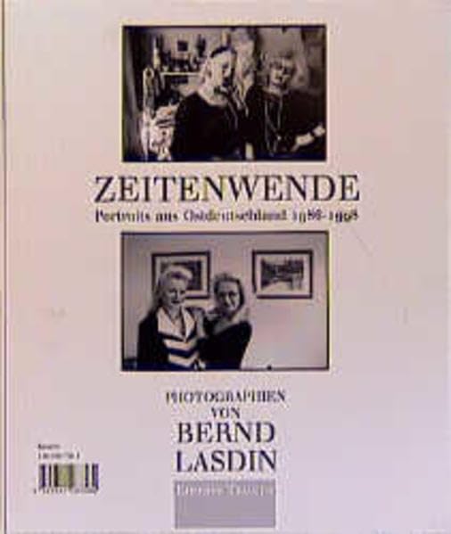 Westzeit-Story / Zeitenwende: Portraits aus Ostdeutschland 1987-1998 - Portraits aus Westdeutschland 1989-1999 Politics & Society Books