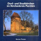 Dorf- und Stadtkirchen im Kirchenkreis Parchim Architecture