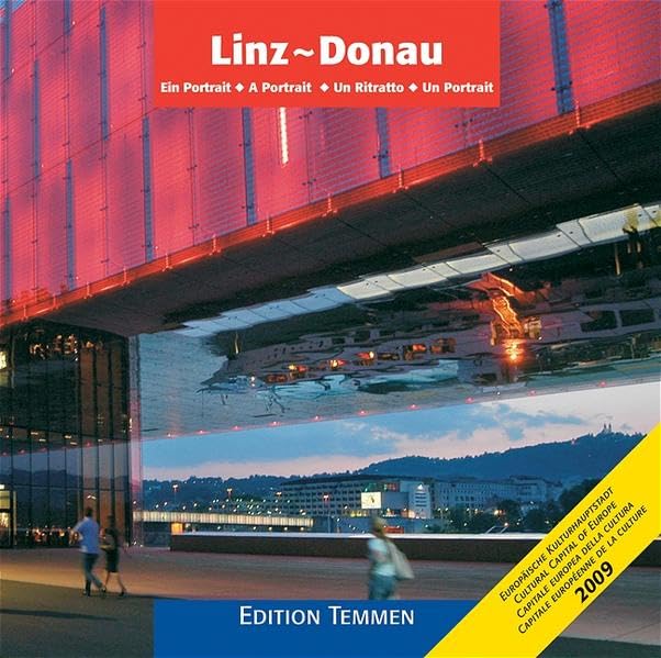 Linz: Ein Portrait: Ein Portrait. Europäische Kulturhauptstadt 2009. Dtsch.-Engl.-Italien.-Französ. Leisure, Home & Garden
