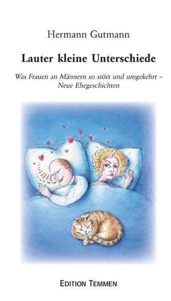 Lauter kleine Unterschiede. Was Frauen an Männern so stört und umgekehrt. Neue Ehegeschichten Contemporary literature