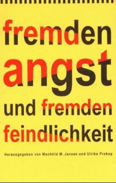 Fremdenangst und Fremdenfeindlichkeit Books
