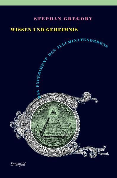 Wissen und Geheimnis: Das Experiment des Illuminatenordens (Nexus) Philosophy