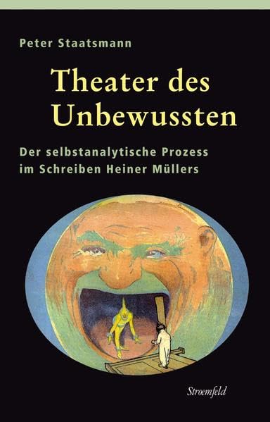 Theater des Unbewussten: Der selbstanalytische Prozess im Schreiben Heiner Müllers (Nexus) Drama