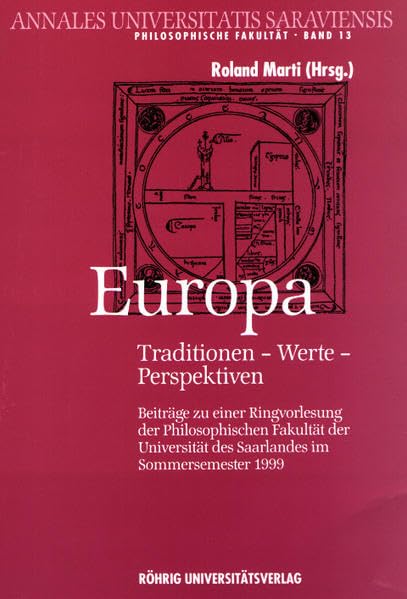 Europa: Traditionen - Werte - Perspektiven (Annales Universitatis Saraviensis: Philosophische Fakultät - Neue Folge) Film, Art & Culture