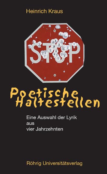 Poetische Haltestellen: Eine Auswahl der Lyrik aus vier Jahrzehnten (Sammlung Bücherturm) Poetry