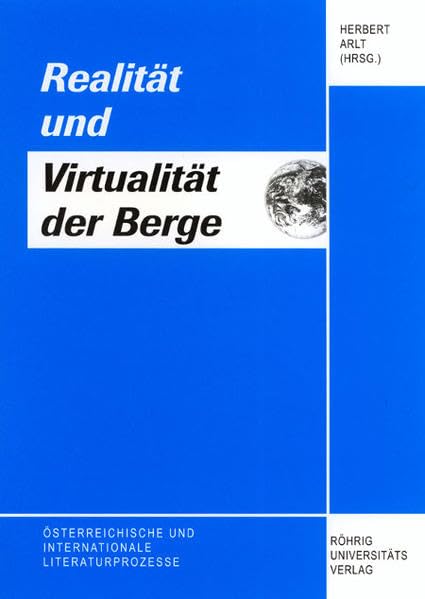 Realität und Virtualität der Berge (Österreichische und internationale Literaturprozesse) Contemporary literature
