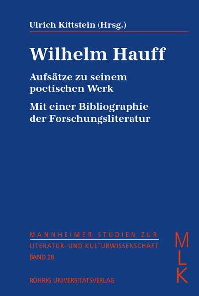Wilhelm Hauff. Aufsätze zu seinem poetischen Werk Contemporary literature