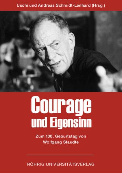 Courage und Eigensinn: Zum 100. Geburtstag von Wolfgang Staudte Film, Art & Culture