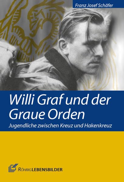 Willi Graf und der Graue Orden book