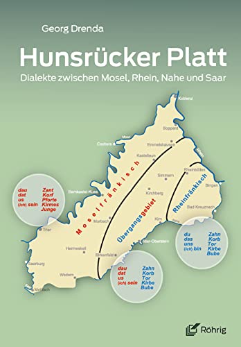Hunsrücker Platt: Dialekte zwischen Mosel, Rhein, Nahe und Saar Social Sciences