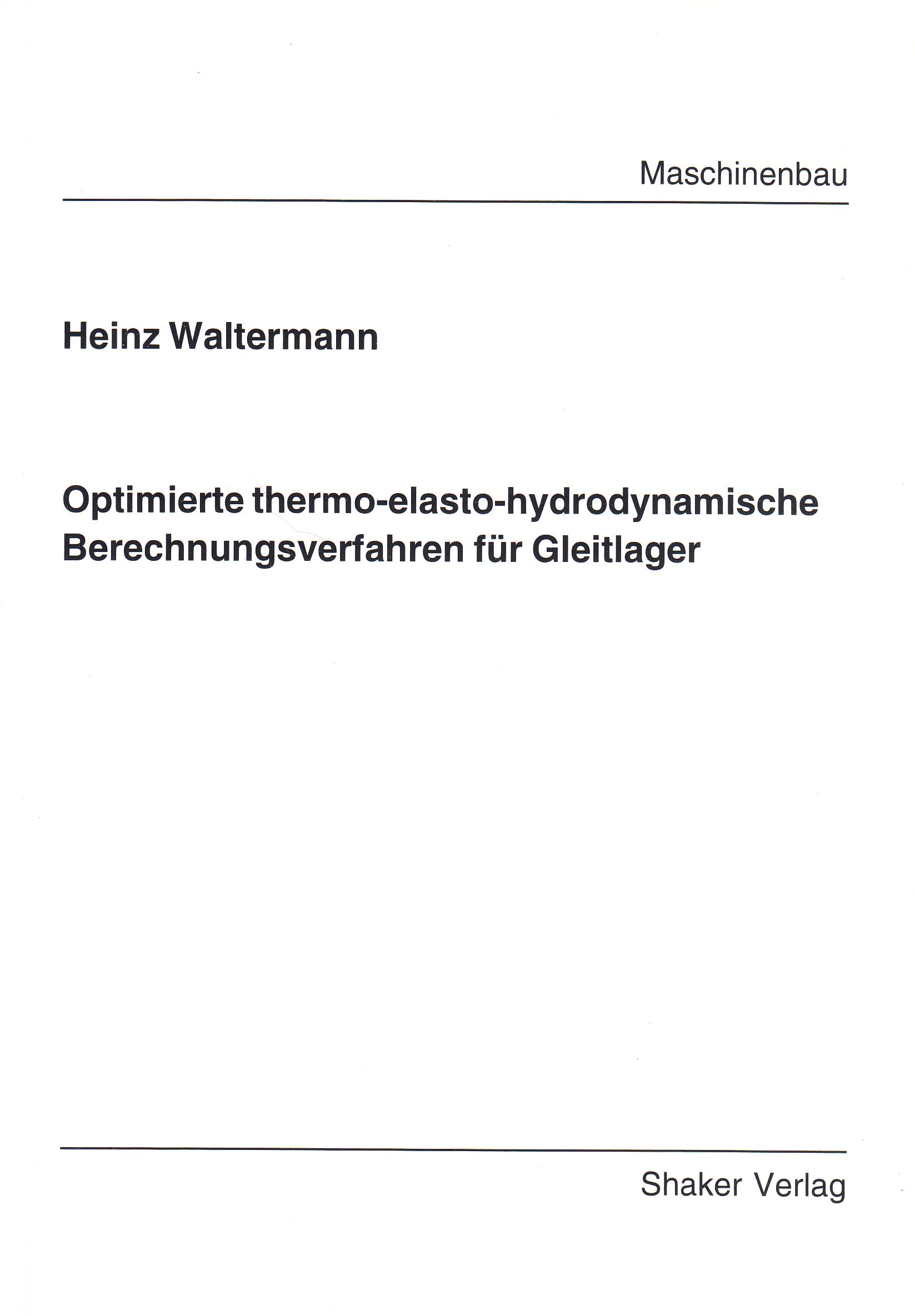 Optimierte thermo-elasto-hydrodynamische Berechnungsverfahren für Gleitlager Mathematics