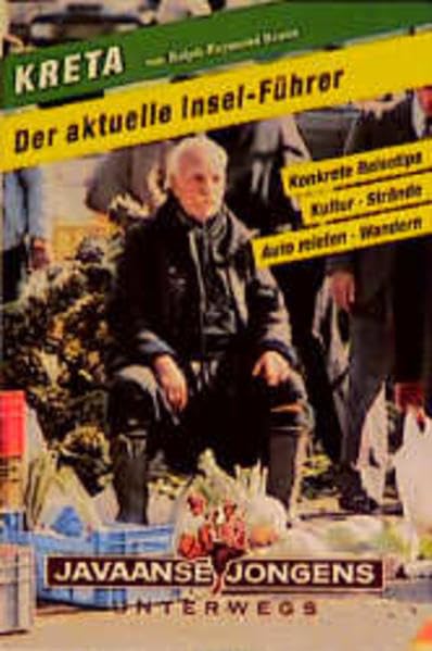 Kreta - Der aktuelle Insel-Führer: Reise-Handbuch. Der aktuelle Insel-Führer Travel