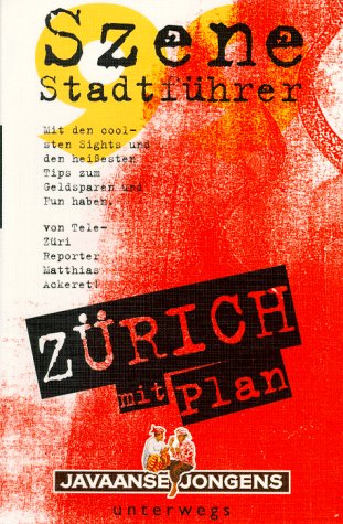 Szene Stadtführer, Zürich mit Plan Travel