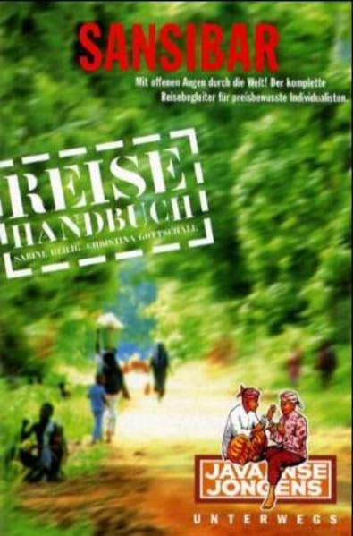 Sansibar - Reiseführer: Das komplette Reisehandbuch (Javaanse Jongens unterwegs) Leisure, Home & Garden