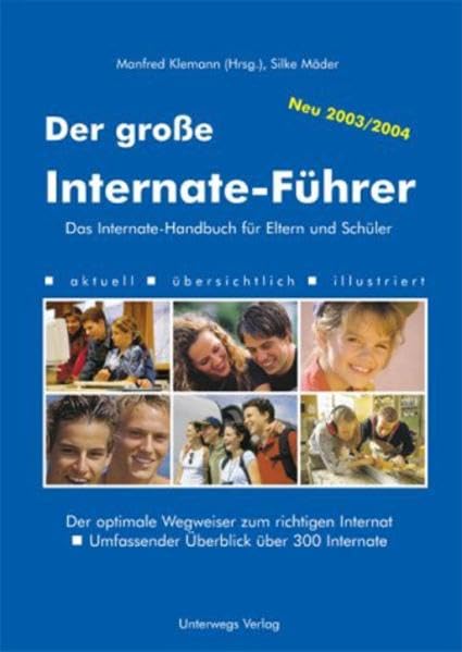Internate-Führer 2005/2006: Der große Internate-Führer. Das Internate-Handbuch für Eltern und Schüler Education & Training