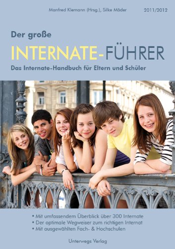 Internate-Führer 2011/2012: Der große Internate-Führer. Das Internate-Handbuch für Eltern und Schüler. Books