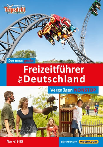 Der neue große Freizeitführer für Deutschland 2014: Zeit für die Familie - Spaß für alle Leisure, Home & Garden