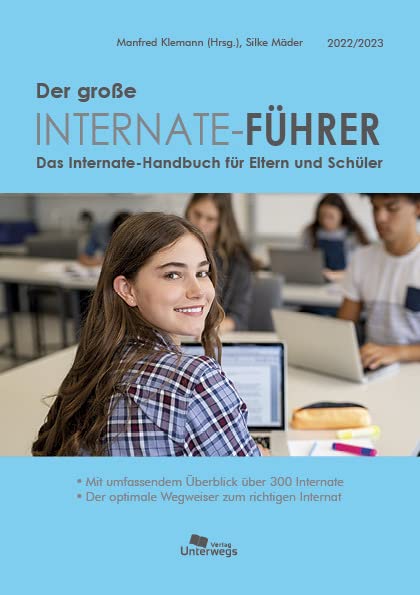 Der große Internate-Führer 2022/2023: Das Internate-Handbuch für Eltern und Schüler - Der optimale Wegweiser zum richtigen Internat Parents & Children