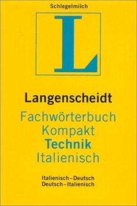 Langenscheidt Fachwörterbuch Kompakt Technik, Italienisch Business & Technology