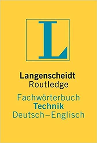 Langenscheidt Routledge Fachwörterbuch Technik, Deutsch-Englisch Business & Technology